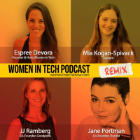 Remix: JJ Ramberg, Jane Portman, and Mia Kogan-Spivack: Women In Tech