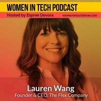 Lauren Wang of Flex Company: Women In Tech California