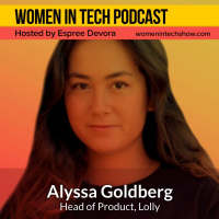 Alyssa Goldberg of Lolly: Women In Tech California