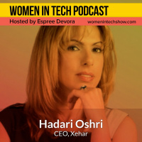 Blast From The Past: Hadari Oshri of Xehar, Bring Out A Confident You: Women in Tech Los Angeles