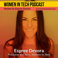 Espree Devora, Behind The Scenes: Women In Tech California