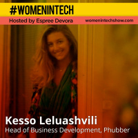 Kesso Leluashvili, Head of Business Development at Phubber Connecting Buyers and Sellers Through a Digital Marketplace: Women In Tech Georgia
