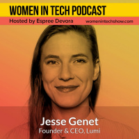 Jesse Genet of Lumi Picking A Co-Founder, Fundraising, Accelerators: Women In Tech Los Angeles
