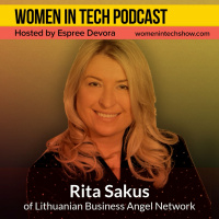 Blast From The Past: Rita Sakus of Lithuanian Business Angel Network, Fostering Business Angel Activity: Women In Tech Lithuania