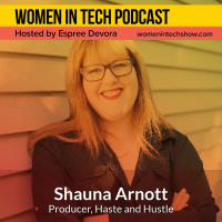 Blast From The Past: Shauna Arnott of Haste and Hustle, Canada’s Most Anticipated Sales  Marketing Event: Women in Tech Canada