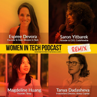 Remix: Saron Yitbarek, Magdeline Huang, and Tanya Dadasheva: Women In Tech