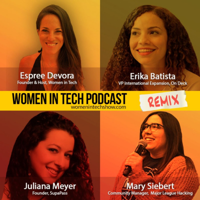 Women In Tech Podcast, Hosted By Espree Devora