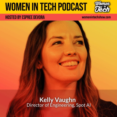 Women In Tech Podcast, Hosted By Espree Devora