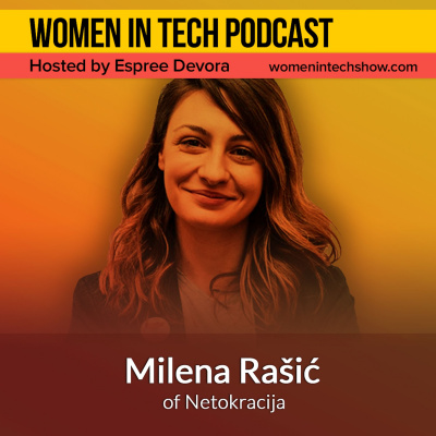 Women In Tech Podcast, Hosted By Espree Devora