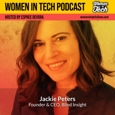 Women In Tech Podcast, Hosted By Espree Devora