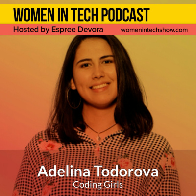 Women In Tech Podcast, Hosted By Espree Devora