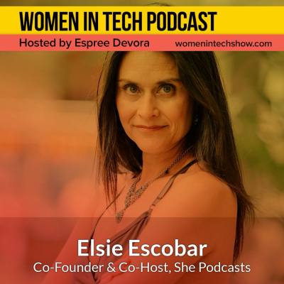 Women In Tech Podcast, Hosted By Espree Devora