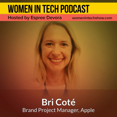 Women In Tech Podcast, Hosted By Espree Devora