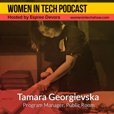 Women In Tech Podcast, Hosted By Espree Devora