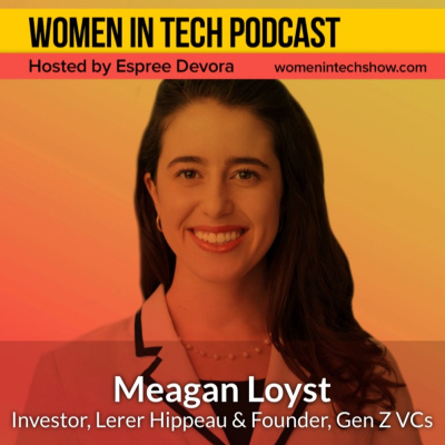 Women In Tech Podcast, Hosted By Espree Devora