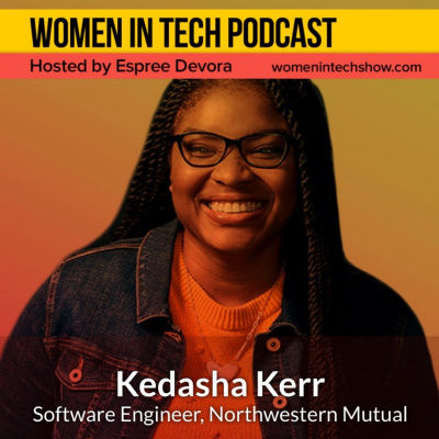 Women In Tech Podcast, Hosted By Espree Devora