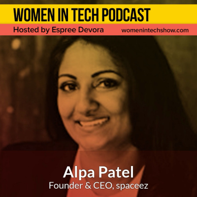 Women In Tech Podcast, Hosted By Espree Devora