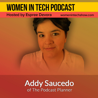 Women In Tech Podcast, Hosted By Espree Devora