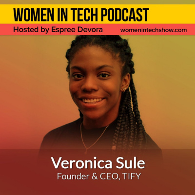 Women In Tech Podcast, Hosted By Espree Devora