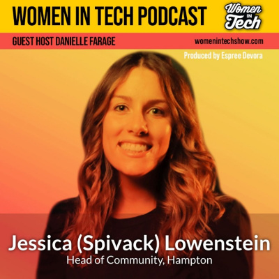 Women In Tech Podcast, Hosted By Espree Devora