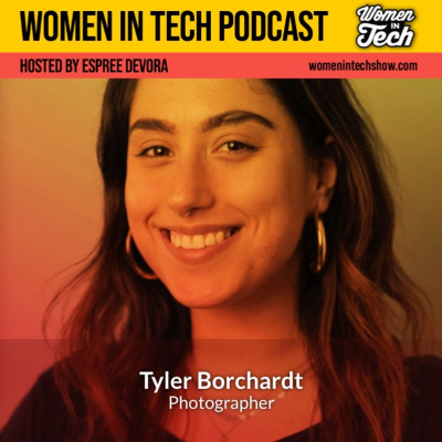Women In Tech Podcast, Hosted By Espree Devora