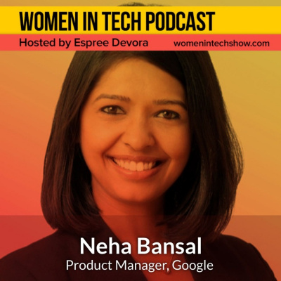 Women In Tech Podcast, Hosted By Espree Devora