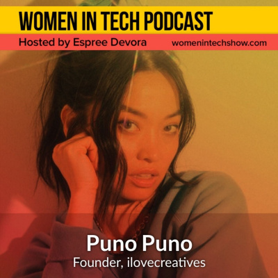 Women In Tech Podcast, Hosted By Espree Devora