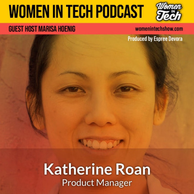 Women In Tech Podcast, Hosted By Espree Devora