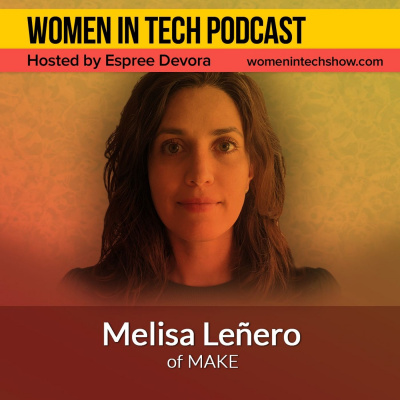 Women In Tech Podcast, Hosted By Espree Devora