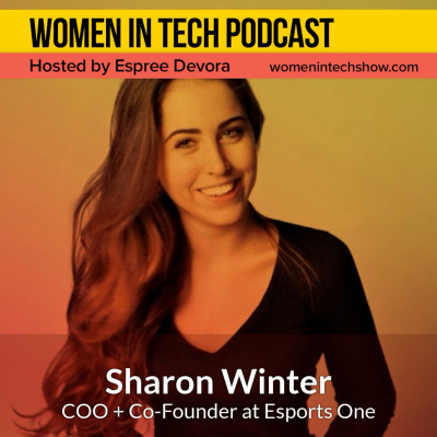 Women In Tech Podcast, Hosted By Espree Devora