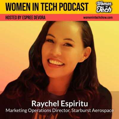 Women In Tech Podcast, Hosted By Espree Devora