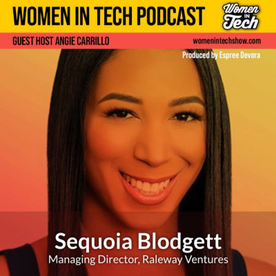 Women In Tech Podcast, Hosted By Espree Devora