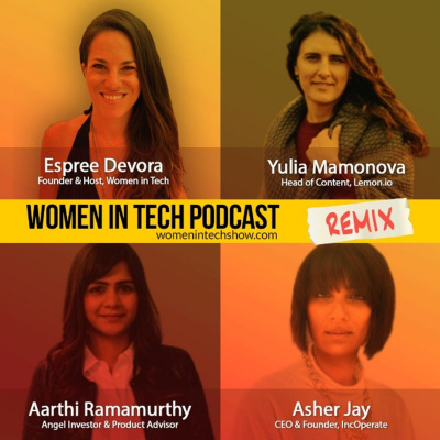 Women In Tech Podcast, Hosted By Espree Devora