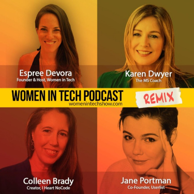 Women In Tech Podcast, Hosted By Espree Devora