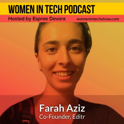 Women In Tech Podcast, Hosted By Espree Devora