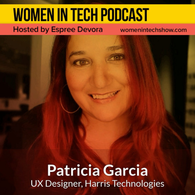 Women In Tech Podcast, Hosted By Espree Devora