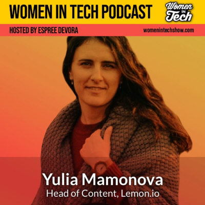 Women In Tech Podcast, Hosted By Espree Devora