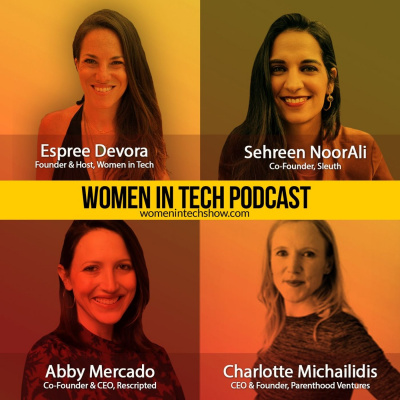 Women In Tech Podcast, Hosted By Espree Devora