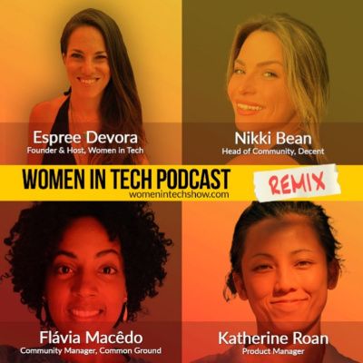 Women In Tech Podcast, Hosted By Espree Devora
