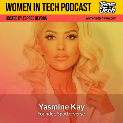 Women In Tech Podcast, Hosted By Espree Devora