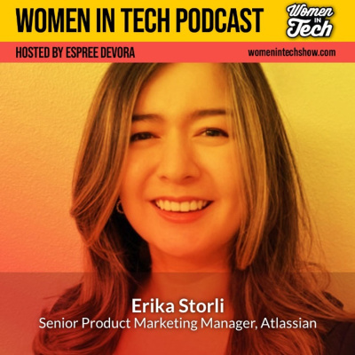 Women In Tech Podcast, Hosted By Espree Devora
