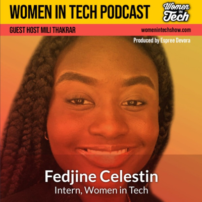 Women In Tech Podcast, Hosted By Espree Devora