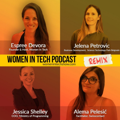Women In Tech Podcast, Hosted By Espree Devora