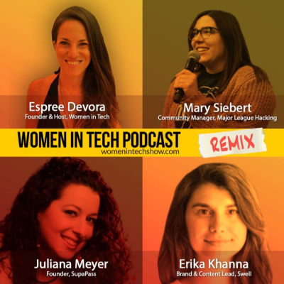 Women In Tech Podcast, Hosted By Espree Devora