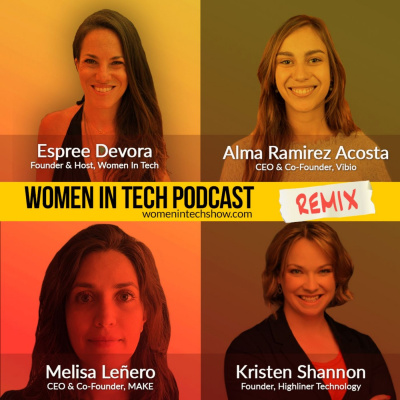 Women In Tech Podcast, Hosted By Espree Devora