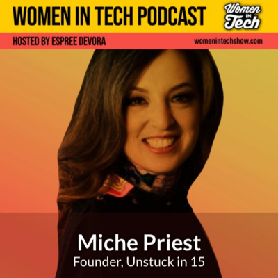 Women In Tech Podcast, Hosted By Espree Devora