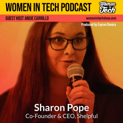 Women In Tech Podcast, Hosted By Espree Devora