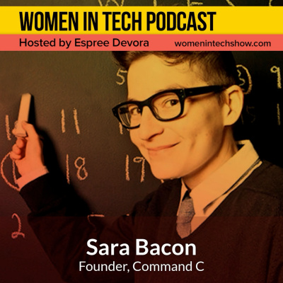 Women In Tech Podcast, Hosted By Espree Devora