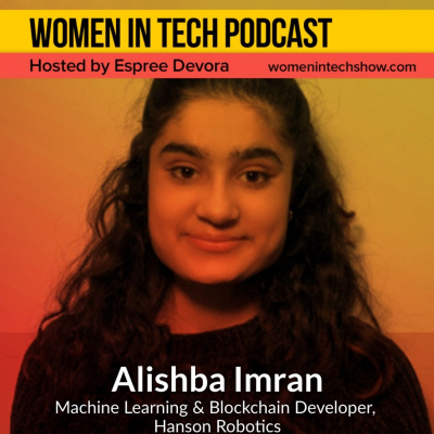 Women In Tech Podcast, Hosted By Espree Devora