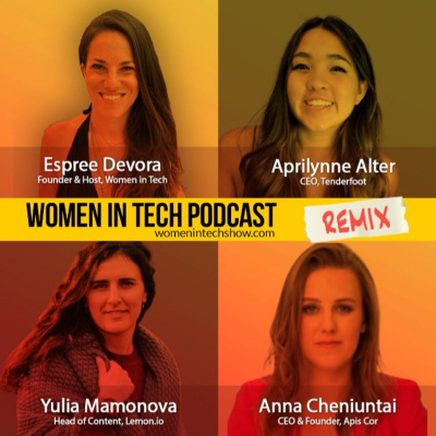 Women In Tech Podcast, Hosted By Espree Devora